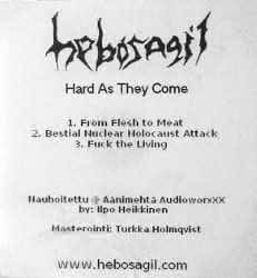 Hebosagil : Hard as They Come